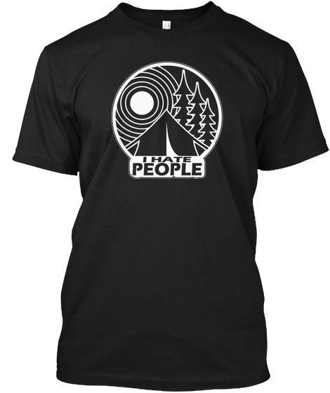 I Hate People T Shirt Ultra Cotton T-Shirt